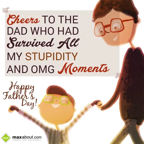 Father Day Greetings Wishes: Cheer To The Dad Who