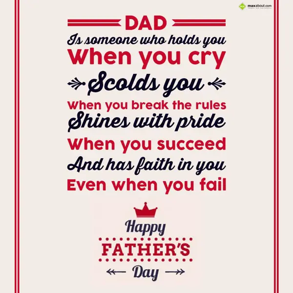 Father Day Greetings Wishes: Dad is someone who h