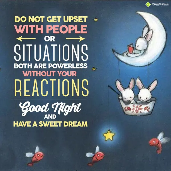 Good Night Greetings Wishes: Do not get upset wit