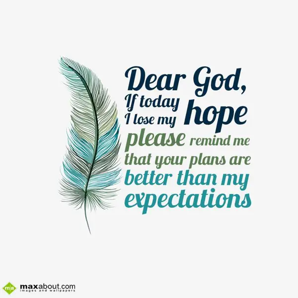 Motivational Greetings Wishes: Dear God if today I 