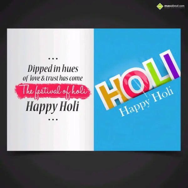 Holi Wishes Greetings Wishes: Dipped in hues 
of 