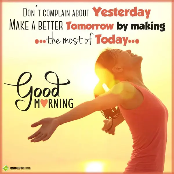 Good Morning Greetings Wishes: Don't complain about