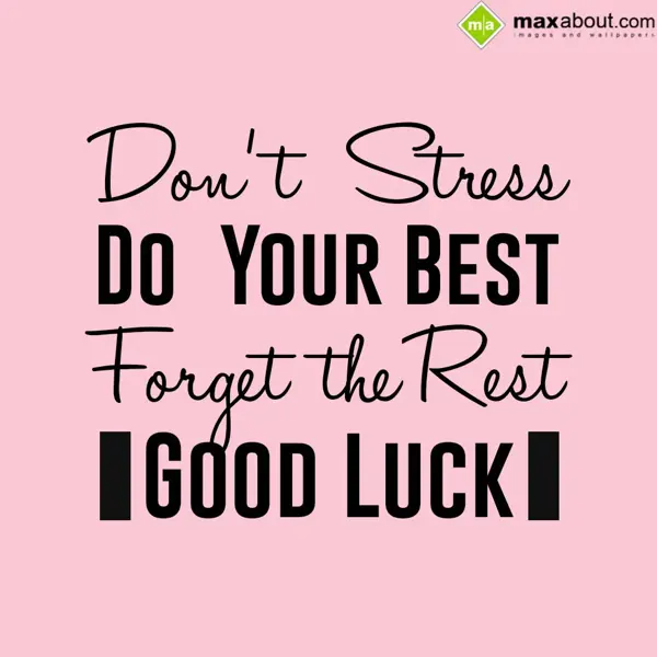 Good Luck Greetings Wishes: Don't Stress,
Do Yo