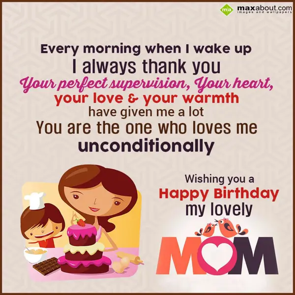 Mother - Birthday Greetings Wishes: Every morning when i