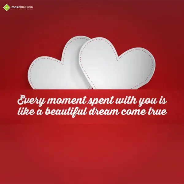 Quotes Greetings Wishes: Every moment spent w