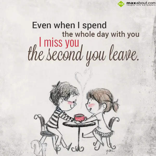 Love Greetings Wishes: Even when I spend th