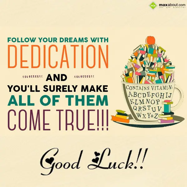 Good Luck Greetings Wishes: Follow your dreams w