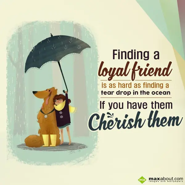 Friendship Greetings Wishes: Finding a loyal frie