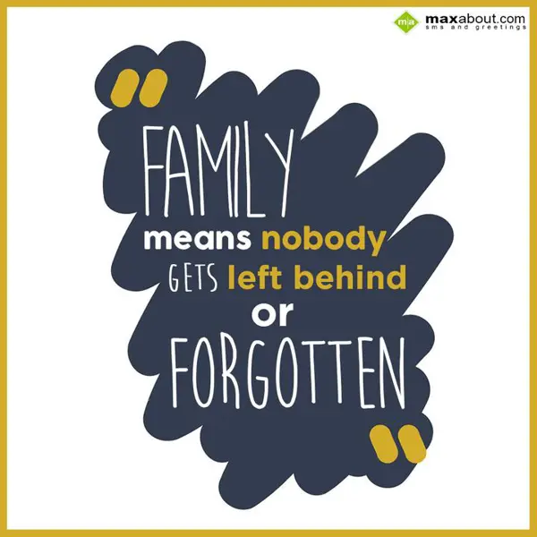 Life Greetings Wishes: Family means nobody 