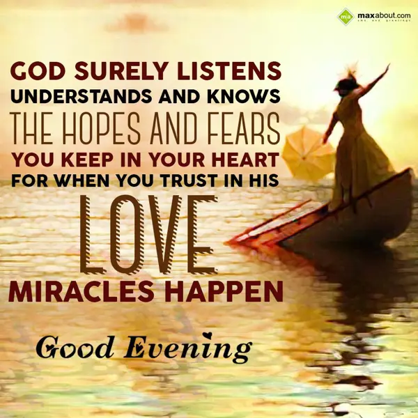 Evening Greetings Wishes: God surely listens, 