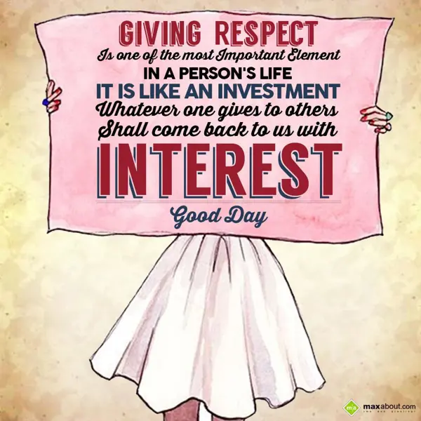 Good Day Greetings Wishes: Giving respect is on