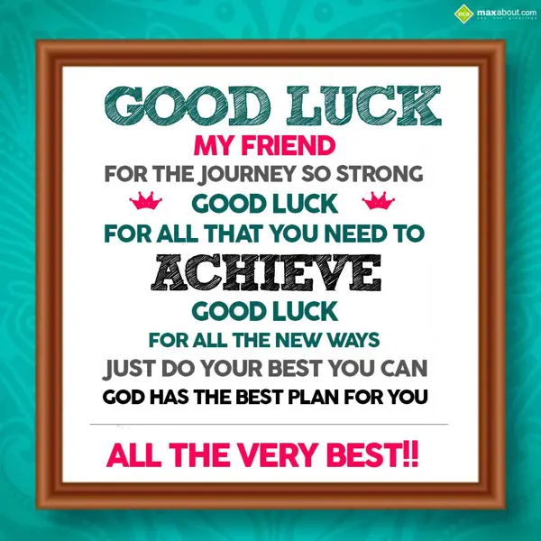 Good Luck Greetings Wishes: Good luck my friend 