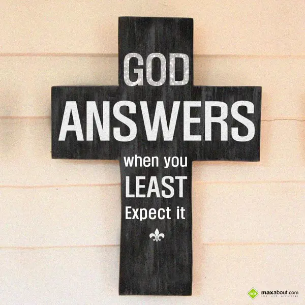 Quotes Greetings Wishes: God answers when you