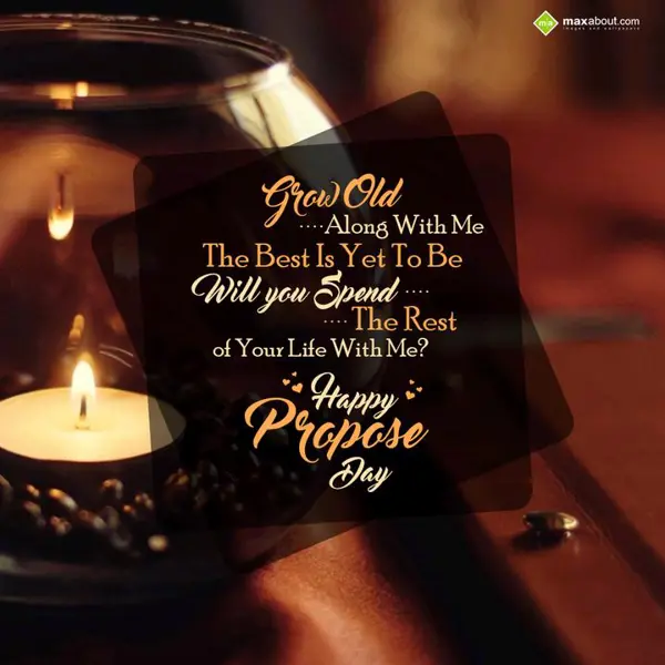 Propose Greetings Wishes: Grow Old Along With 