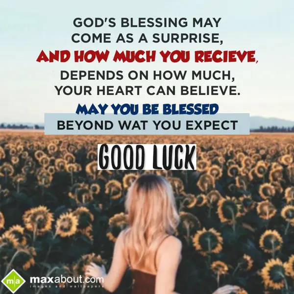 Good Luck Greetings Wishes: God's blessing may c