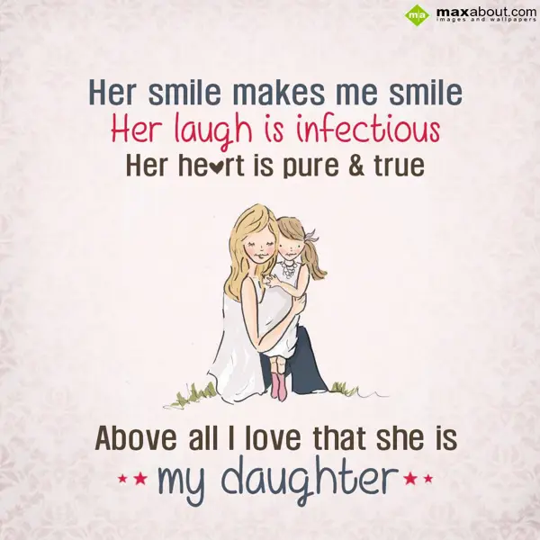 Daughters Day Greetings Wishes: Her smile makes me s