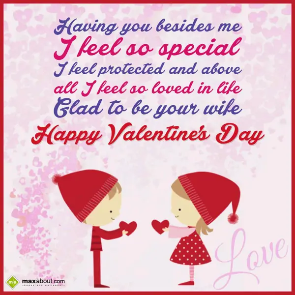 Valentine for Husband Greetings Wishes: Having you besides m