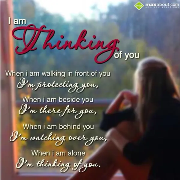 Thinking of You Greetings Wishes: I am thinking of you