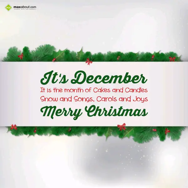 Christmas Greetings Wishes: It's December,
It i