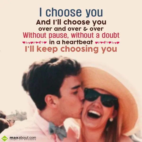 Love Greetings Wishes: I choose you and I'l