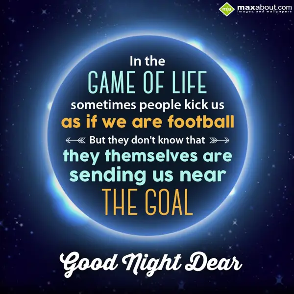 Good Night Greetings Wishes: In the game of life 