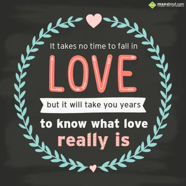 Love Greetings Wishes: It takes no time to 