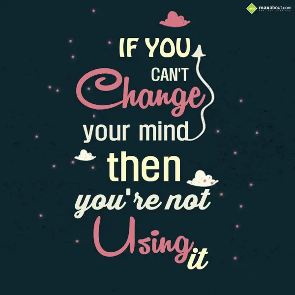 Quotes Greetings Wishes: If you can't change 