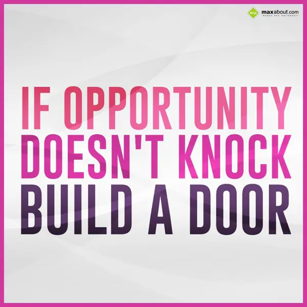 Quotes Greetings Wishes: If opportunity doesn