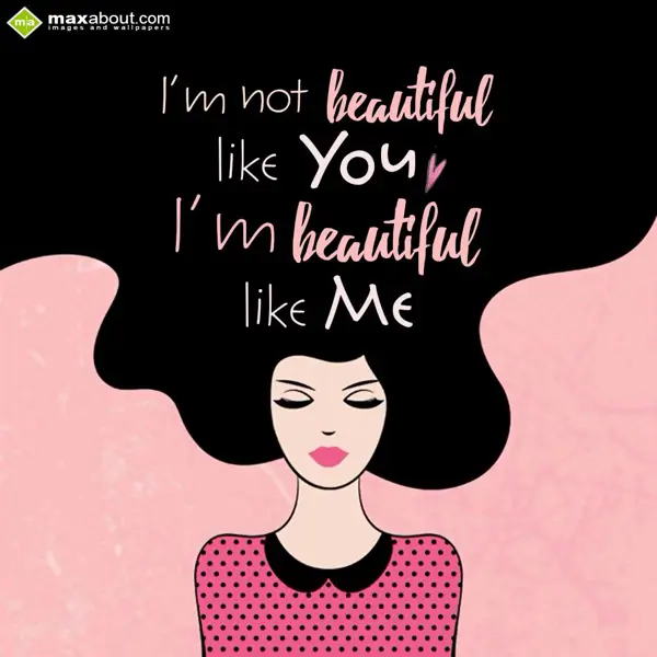 Life Greetings Wishes: I'm not beautiful
l