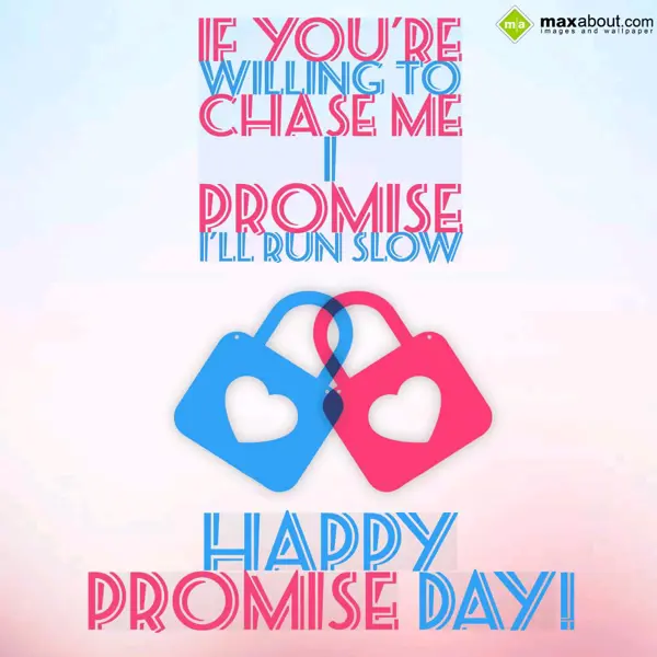 Promise Day Greetings Wishes: If you're willing to