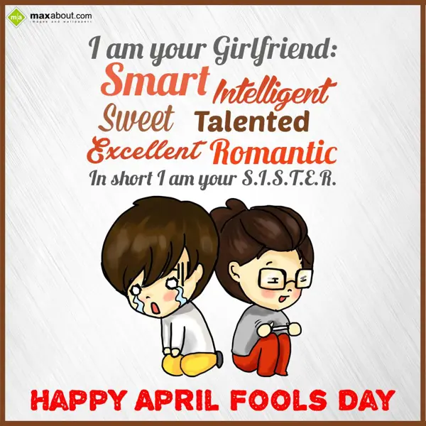 April Fool Greetings Wishes: I am your Girlfriend