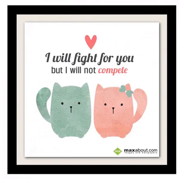 Love Quotes Greetings Wishes: I WILL FIGHT FOR YOU