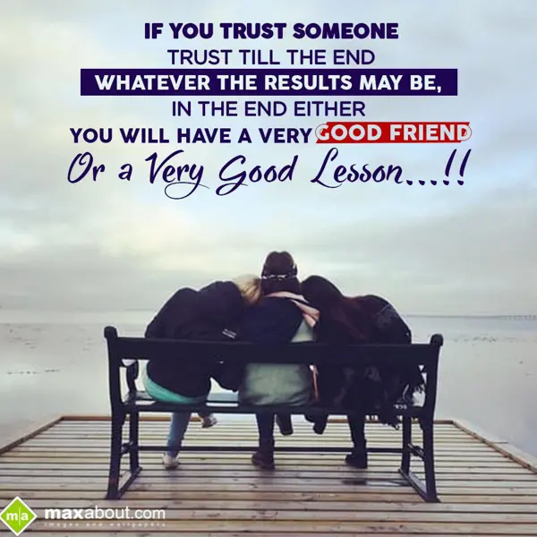 Wisdom Quotes Greetings Wishes: If u trust some one,