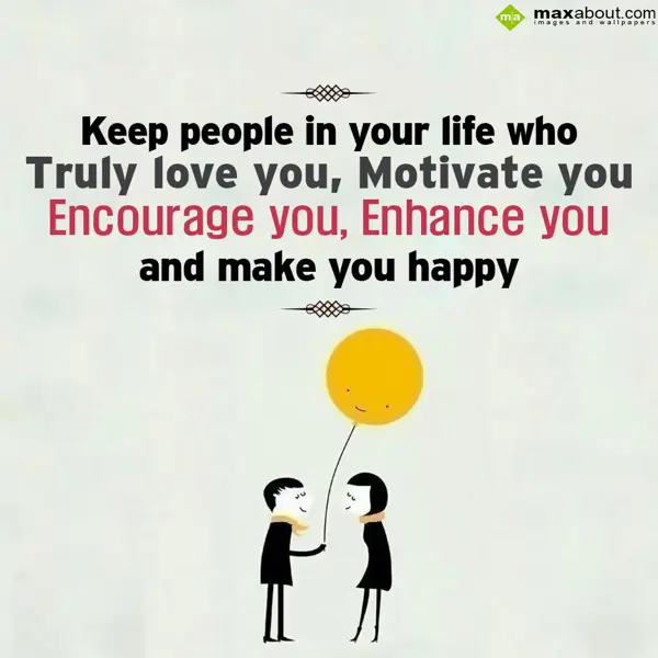 Motivational Greetings Wishes: Keep people in your 