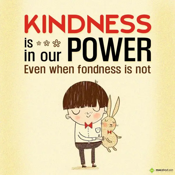 Quotes Greetings Wishes: Kindness is in our p