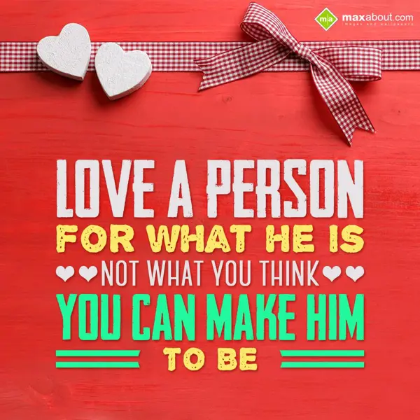 Love Greetings Wishes: Love a person for wh