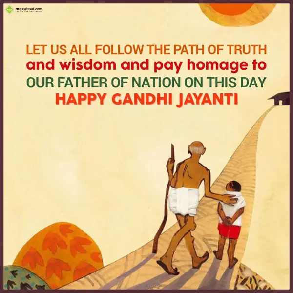 Gandhi Jayanti Greetings Wishes: Let us all follow th