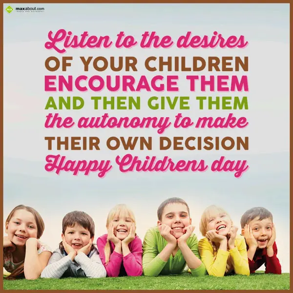 Children Day Greetings Wishes: Listen to the desire