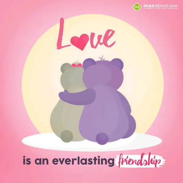 Love Greetings Wishes: "Love is an everlast