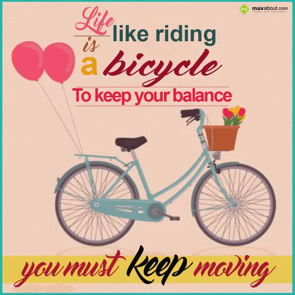 Life Greetings Wishes: Life  is like riding