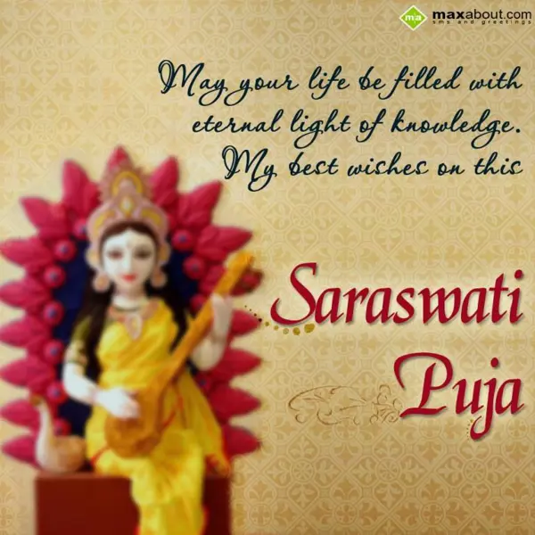 Saraswati Puja Greetings Wishes: May your life be fil