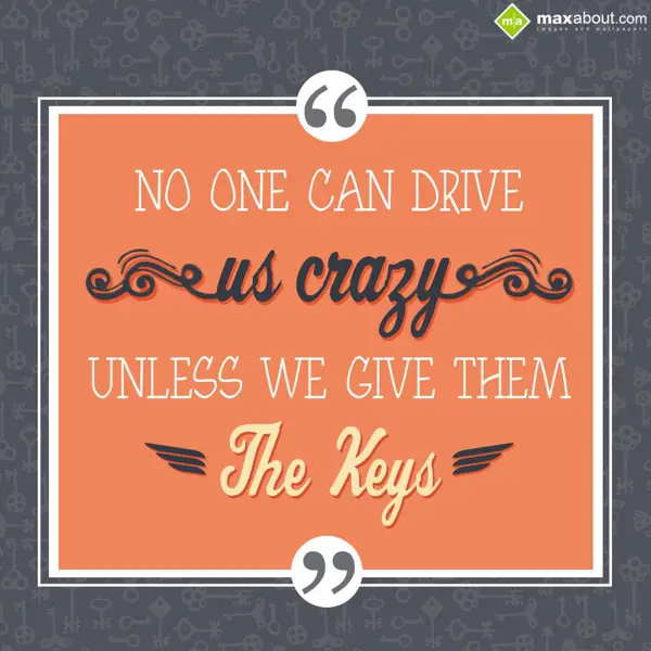 Quotes Greetings Wishes: No one can drive us 