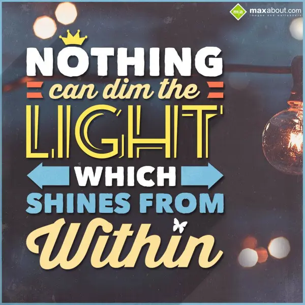 Motivational Quotes Greetings Wishes: Nothing can dim the 