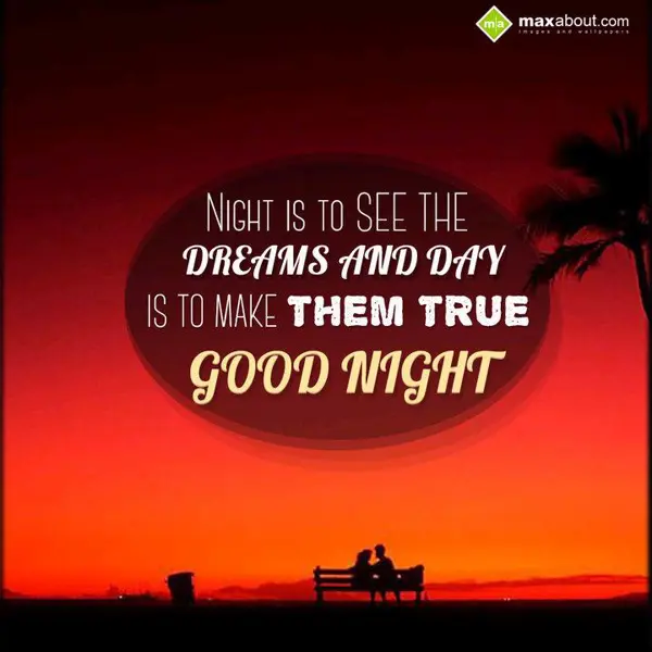 Motivational Good Night Greetings Wishes: Night is to see the 