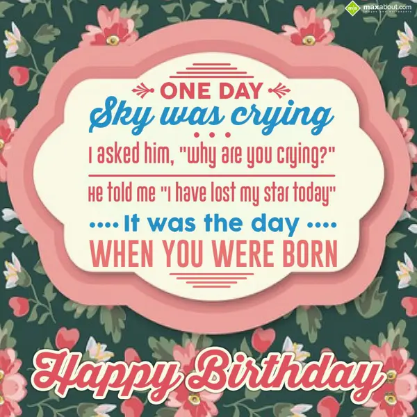 Birthday Greetings Wishes: One day sky was cryi