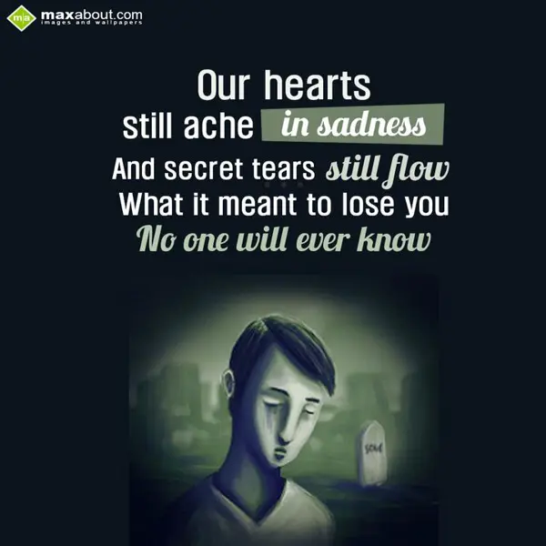 Hurt Greetings Wishes: Our Hearts Still Ach