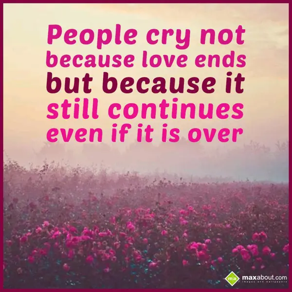 Love Greetings Wishes: People cry not becau