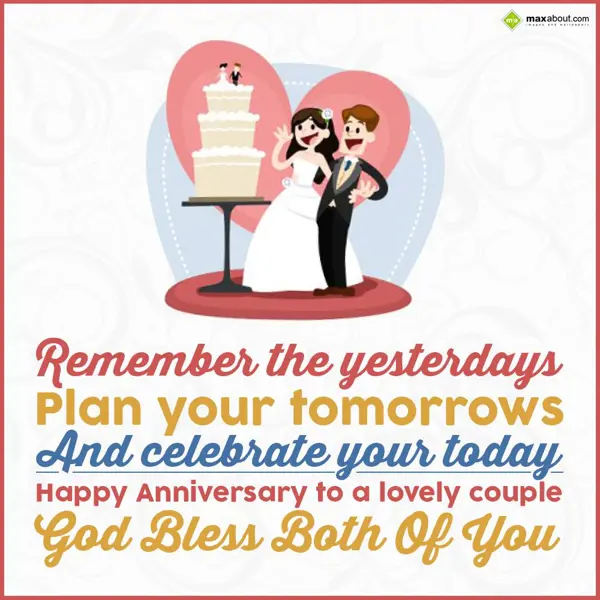 Anniversary Greetings Wishes: Remember the yesterd