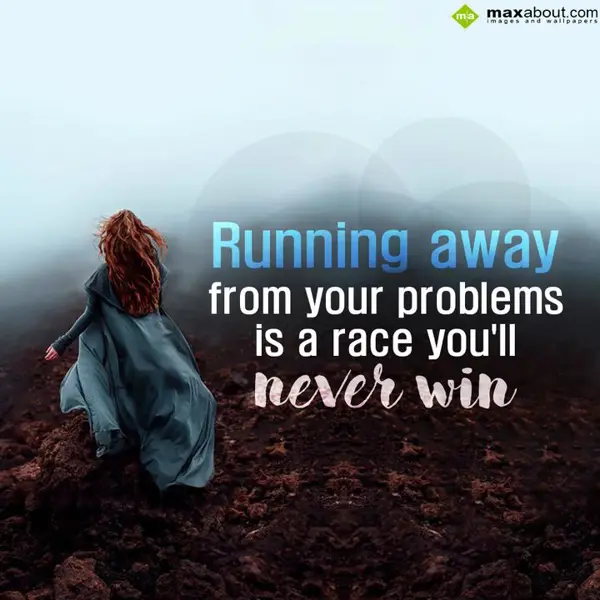 Motivational Greetings Wishes: Running away from yo