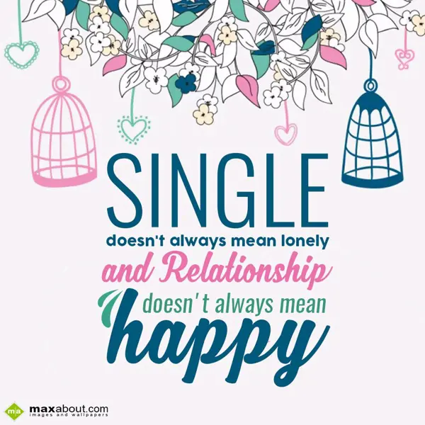 Love Greetings Wishes: Single doesn't alway